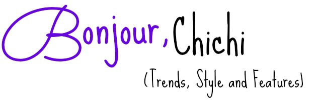 bonjour-blogger-chichi-trends-style-and-features