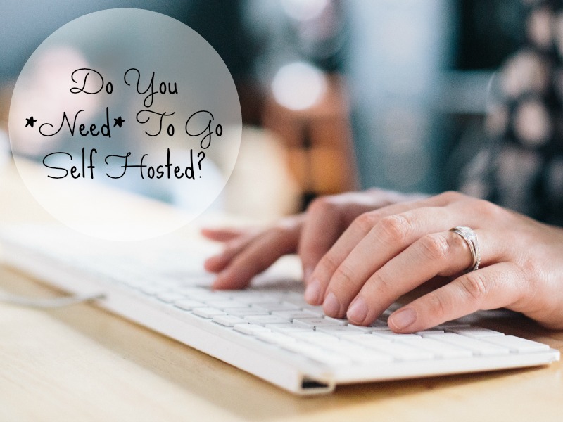 Bonjour, Blogger! Do You *Need* To Go Self Hosted? 